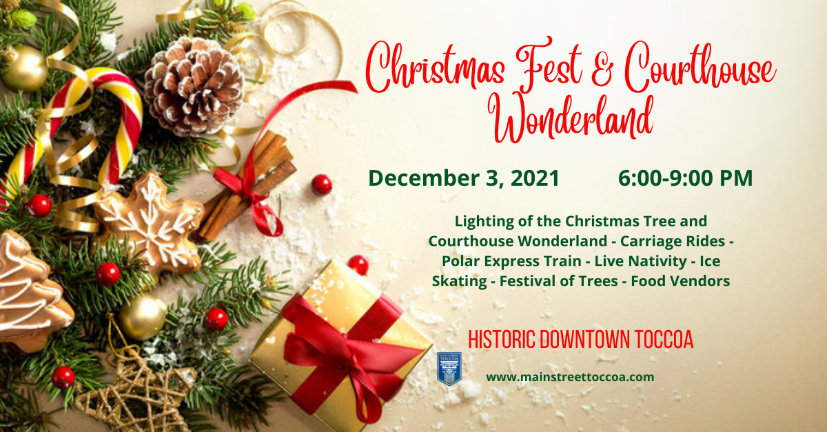 Christmas Condert Toccoa Ga 2022 Christmasfest Scheduled For December 3, 2021 | Toccoa Georgia